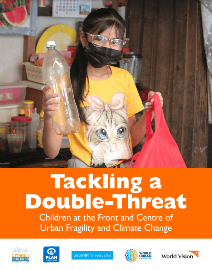 Tackling a Double-Threat: Children at the Front and Centre of Urban Fragility and Climate Change