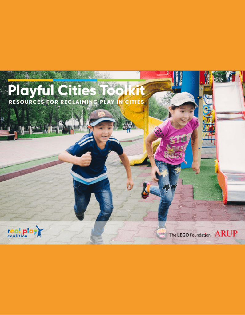 Playful Cities Toolkit: resources for reclaiming play in cities